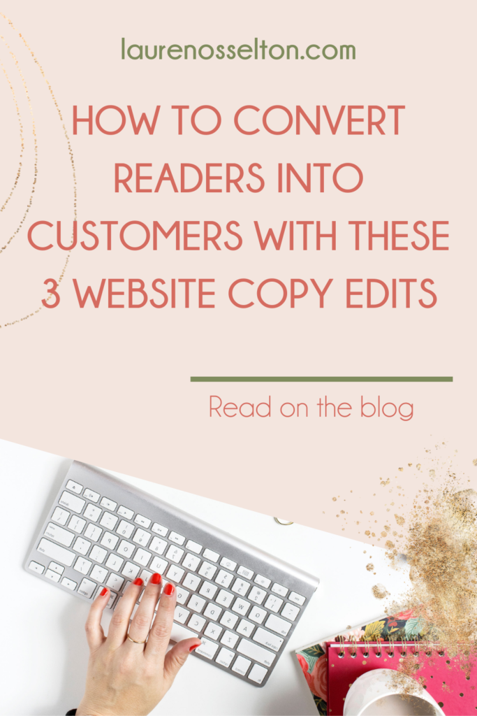 When people visit your website and your landing pages, there are a few things you need to keep in mind for them to convert from visitors to paying customers. In this blog, we're covering three copywriting tips for creative entrepreneurs in order to help you create a high-converting website thanks to your website copy! Click to see the three copy edits you can do now to make sure your copy is optimized for conversion!