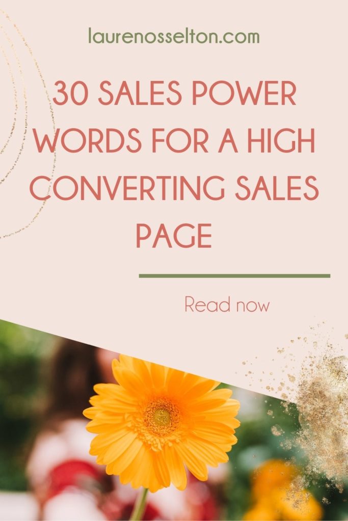Wondering how to write your sales page copy? I got 30 powerful sales words you should use to create a high converting sales page! Ready to up your sales copywriting with the right wording for sales? Check the blog to get the 30 words you should use in your sales pages!