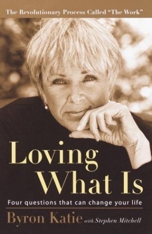 Loving what is - personal development book by byron katie 